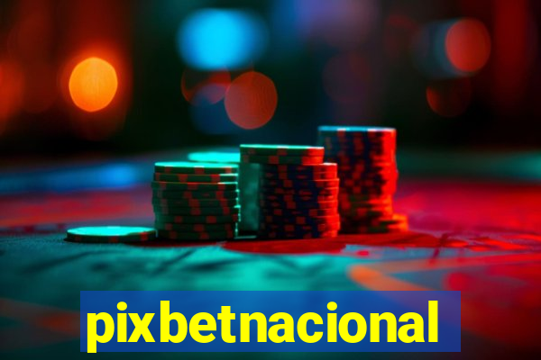 pixbetnacional