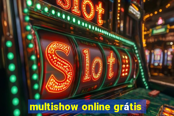 multishow online grátis