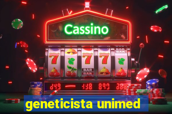 geneticista unimed