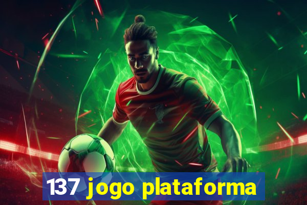 137 jogo plataforma