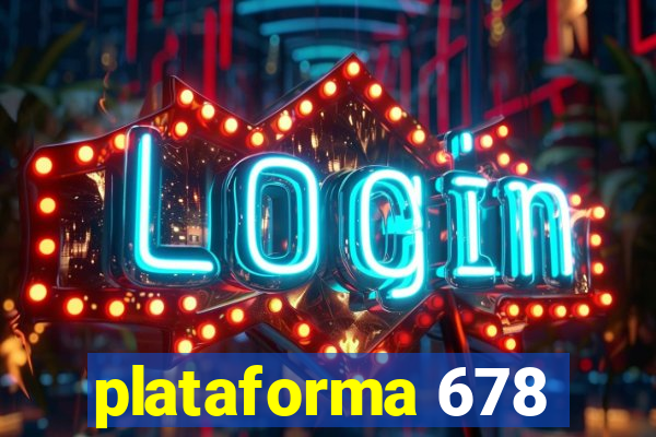 plataforma 678