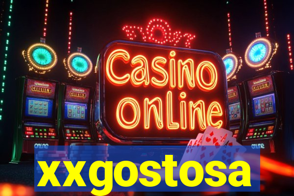 xxgostosa