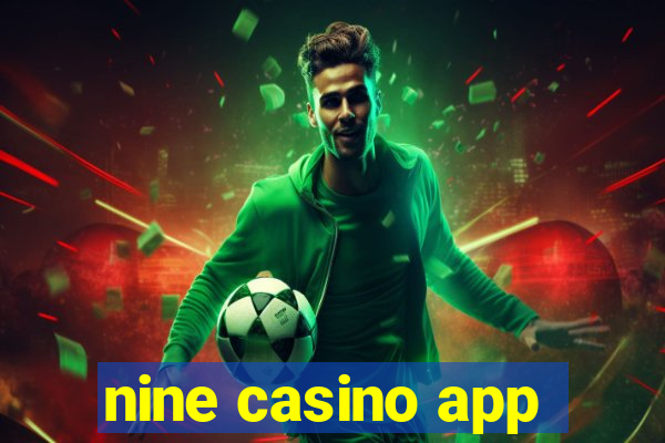 nine casino app
