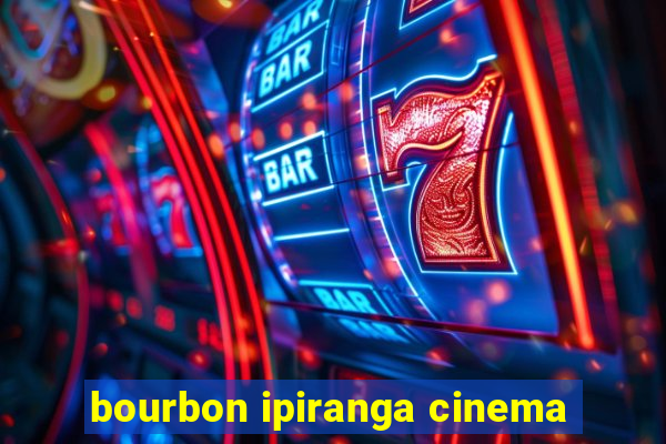 bourbon ipiranga cinema