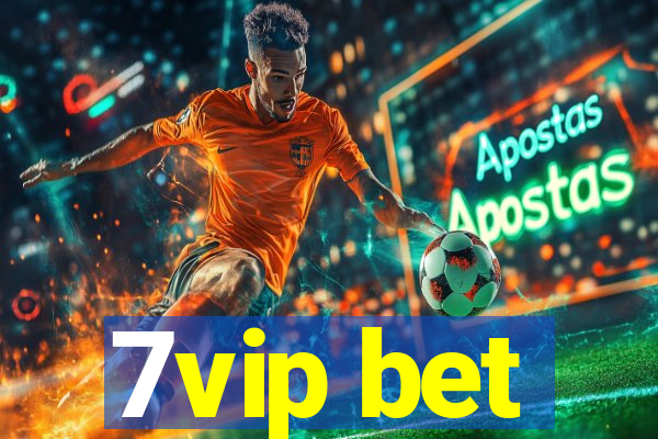 7vip bet