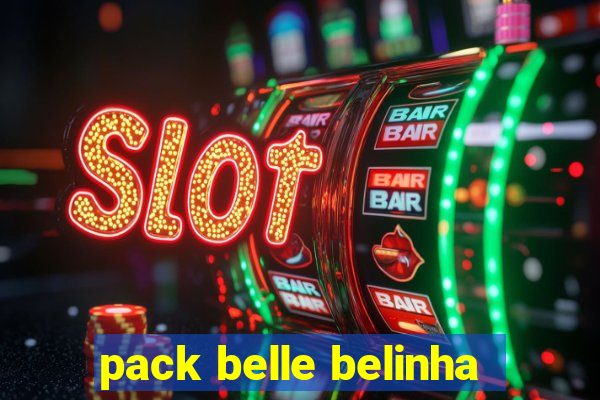 pack belle belinha