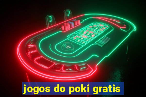 jogos do poki gratis