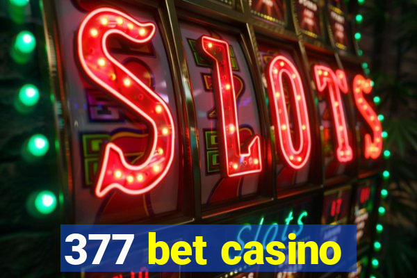 377 bet casino