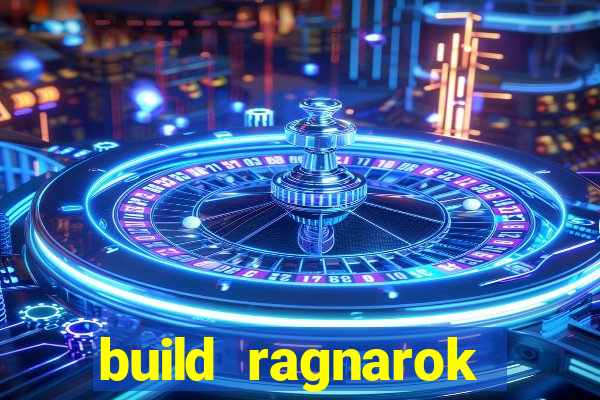 build ragnarok history reborn 1x