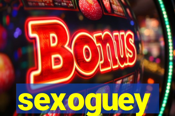 sexoguey
