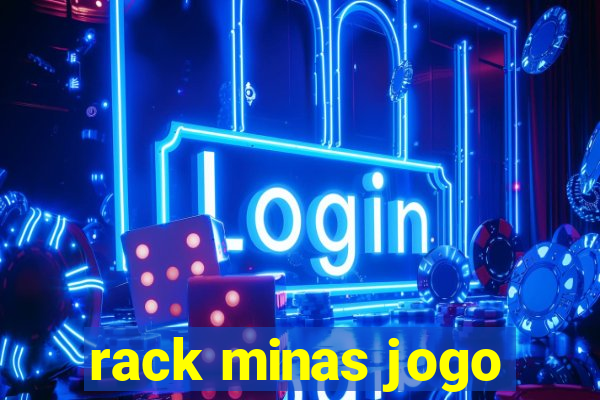 rack minas jogo