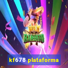 kf678 plataforma