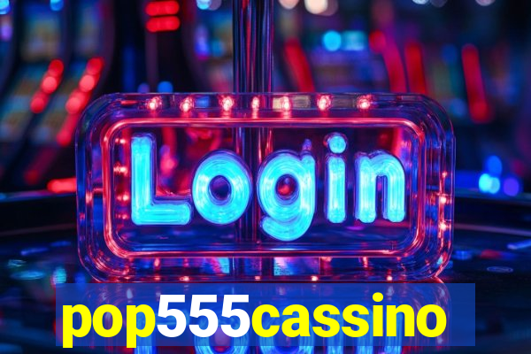 pop555cassino