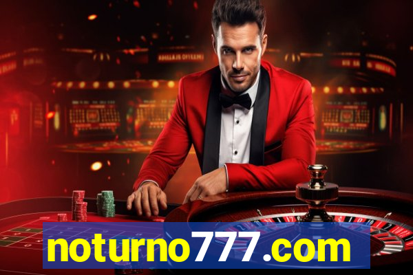 noturno777.com