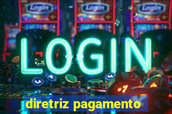 diretriz pagamento