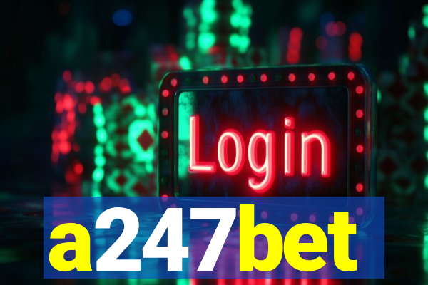 a247bet