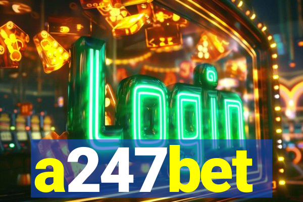 a247bet