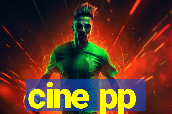 cine pp