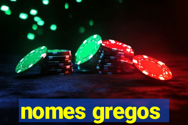 nomes gregos