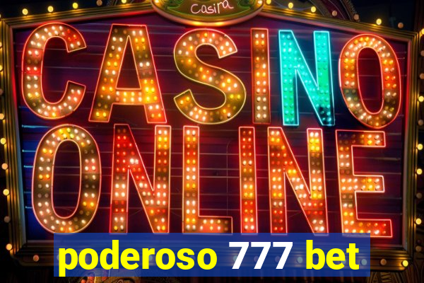 poderoso 777 bet