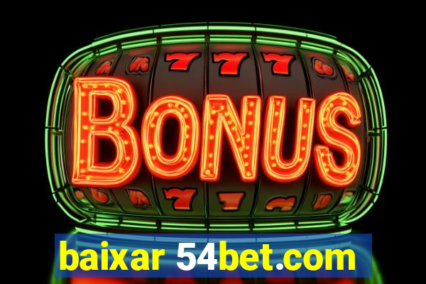 baixar 54bet.com