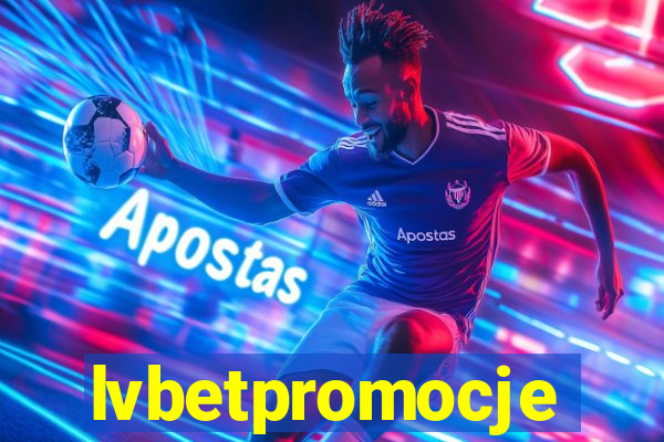 lvbetpromocje