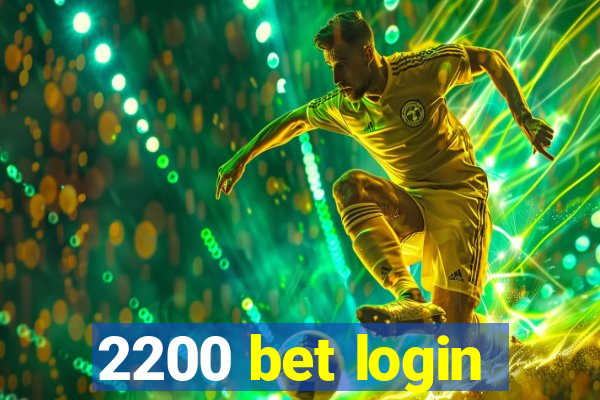 2200 bet login