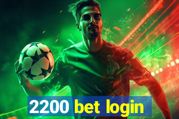 2200 bet login