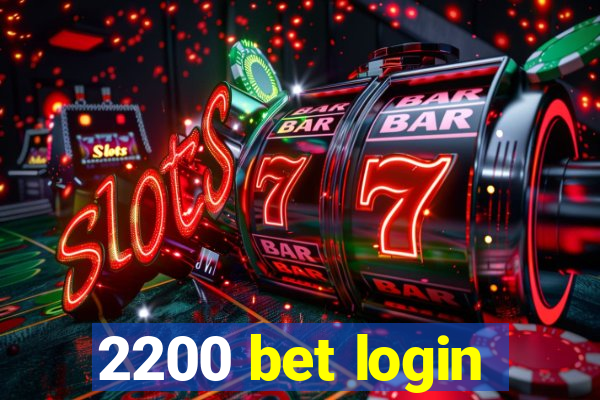 2200 bet login