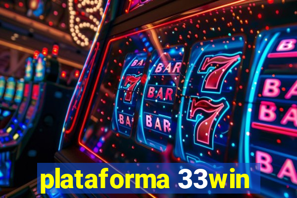 plataforma 33win