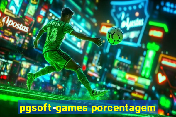 pgsoft-games porcentagem