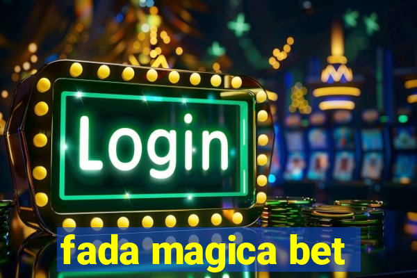 fada magica bet