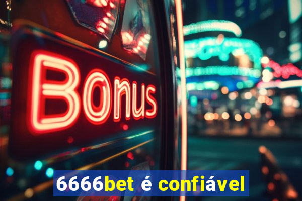 6666bet é confiável