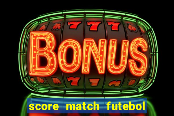 score match futebol pvp dinheiro infinito