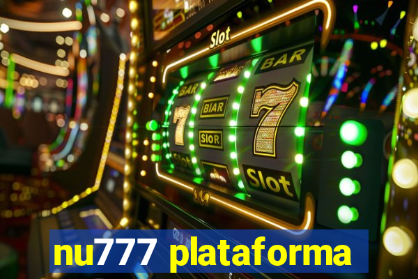 nu777 plataforma