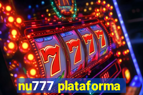 nu777 plataforma