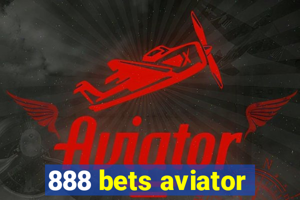 888 bets aviator