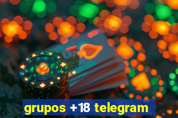 grupos +18 telegram