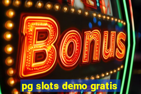 pg slots demo gratis