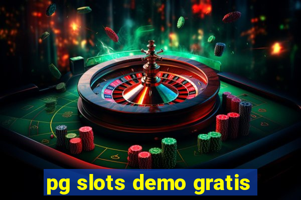 pg slots demo gratis