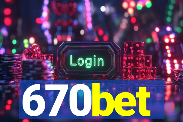 670bet