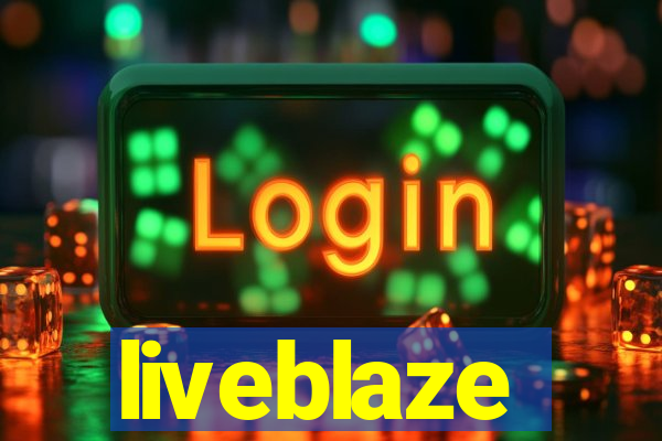 liveblaze
