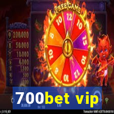 700bet vip