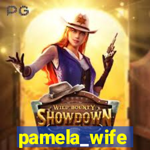 pamela_wife