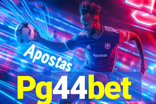 Pg44bet