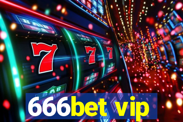 666bet vip