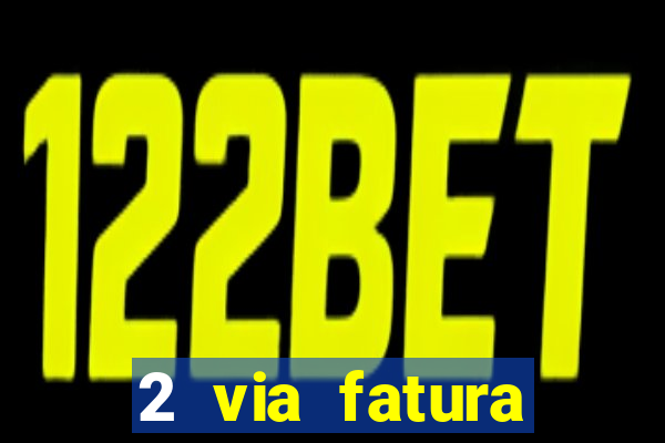 2 via fatura cartao credito bradesco