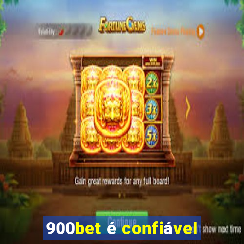 900bet é confiável