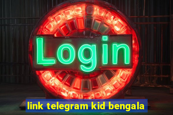 link telegram kid bengala