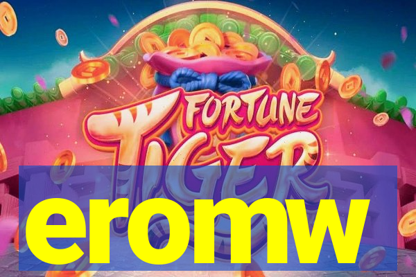 eromw